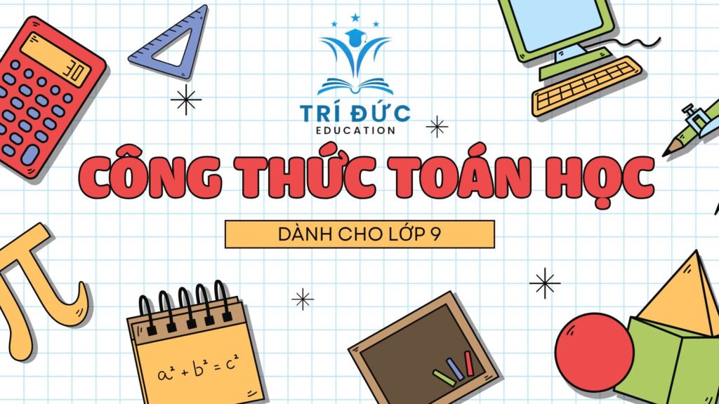 Công thức toán học lớp 9