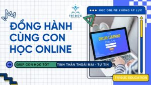 đồng hành cùng con học online
