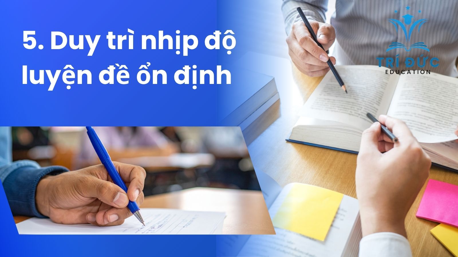 Duy trì nhịp độ luyện đề ổn định