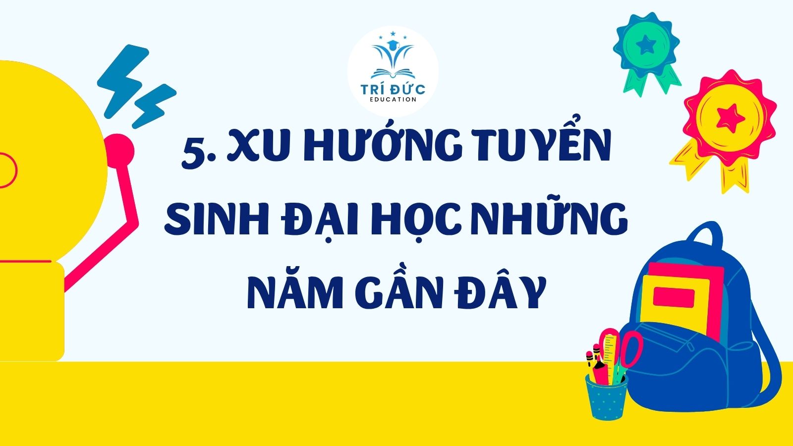 Xu hướng tuyển sinh đại học những năm gần đây
