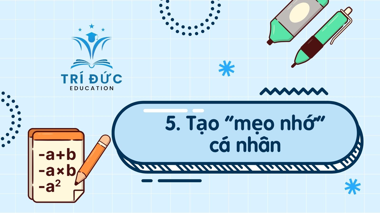 Tạo “mẹo nhớ” cá nhân