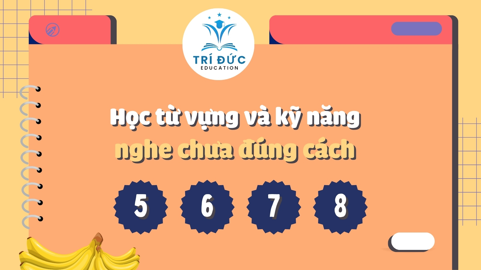 Học từ vựng và kỹ năng nghe chưa đúng cách