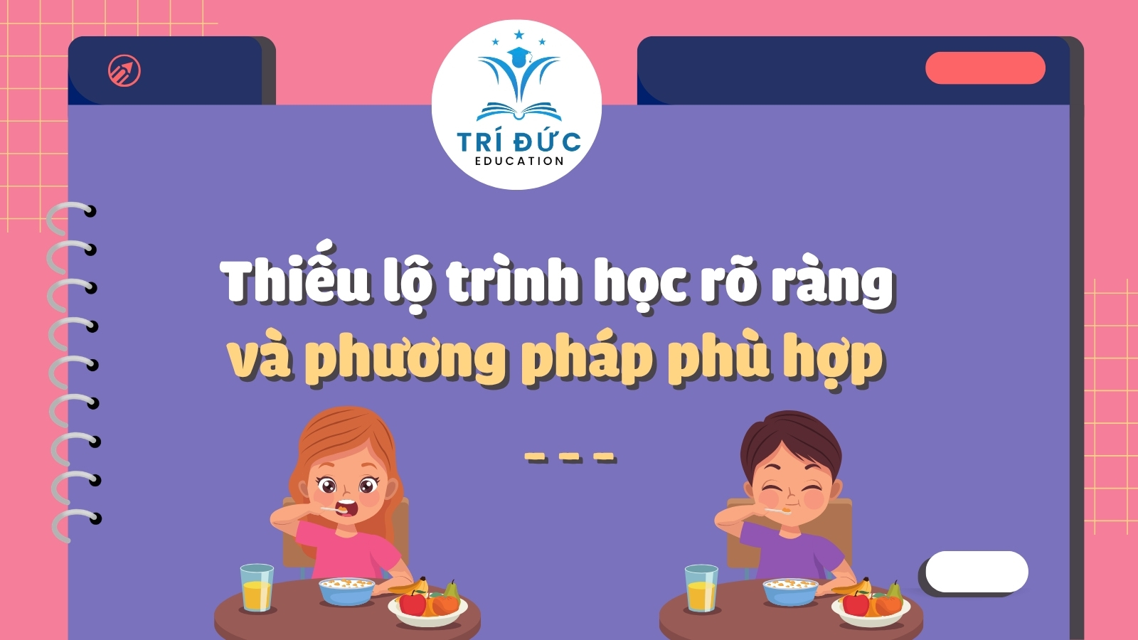 Thiếu lộ trình học rõ ràng và phương pháp phù hợp