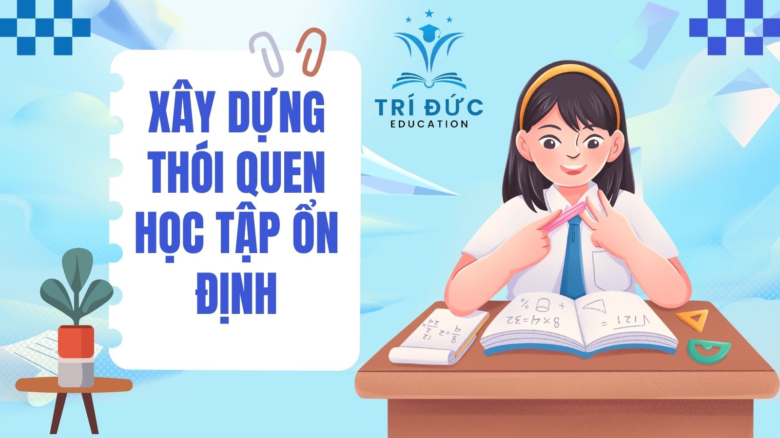 Xây dựng thói quen học tập ổn định