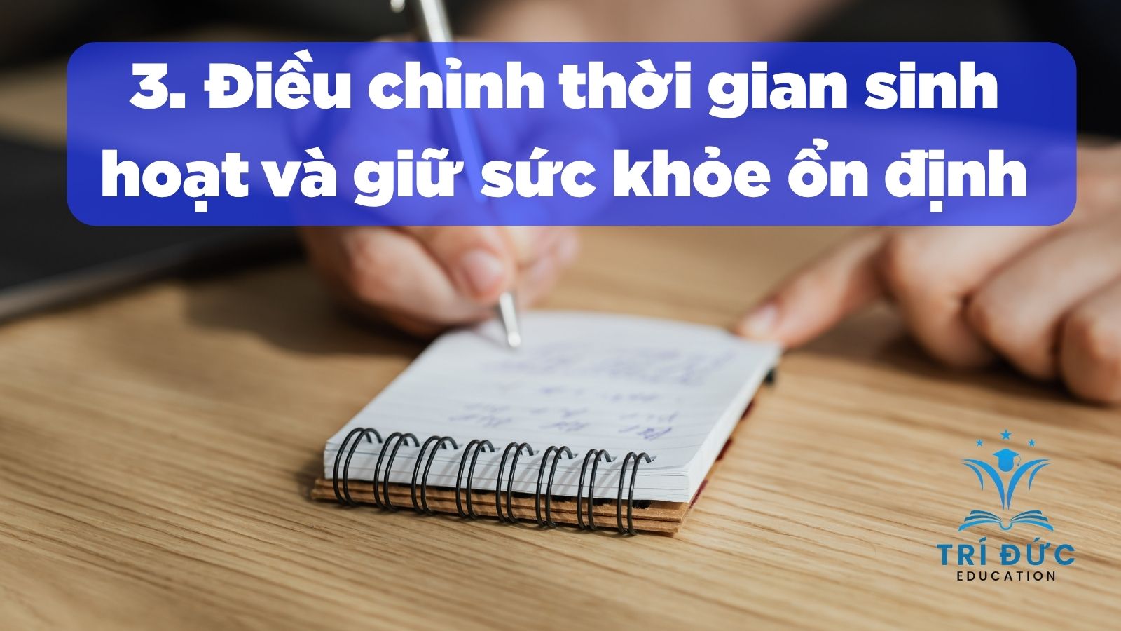 Điều chỉnh thời gian sinh hoạt và giữ sức khỏe ổn định