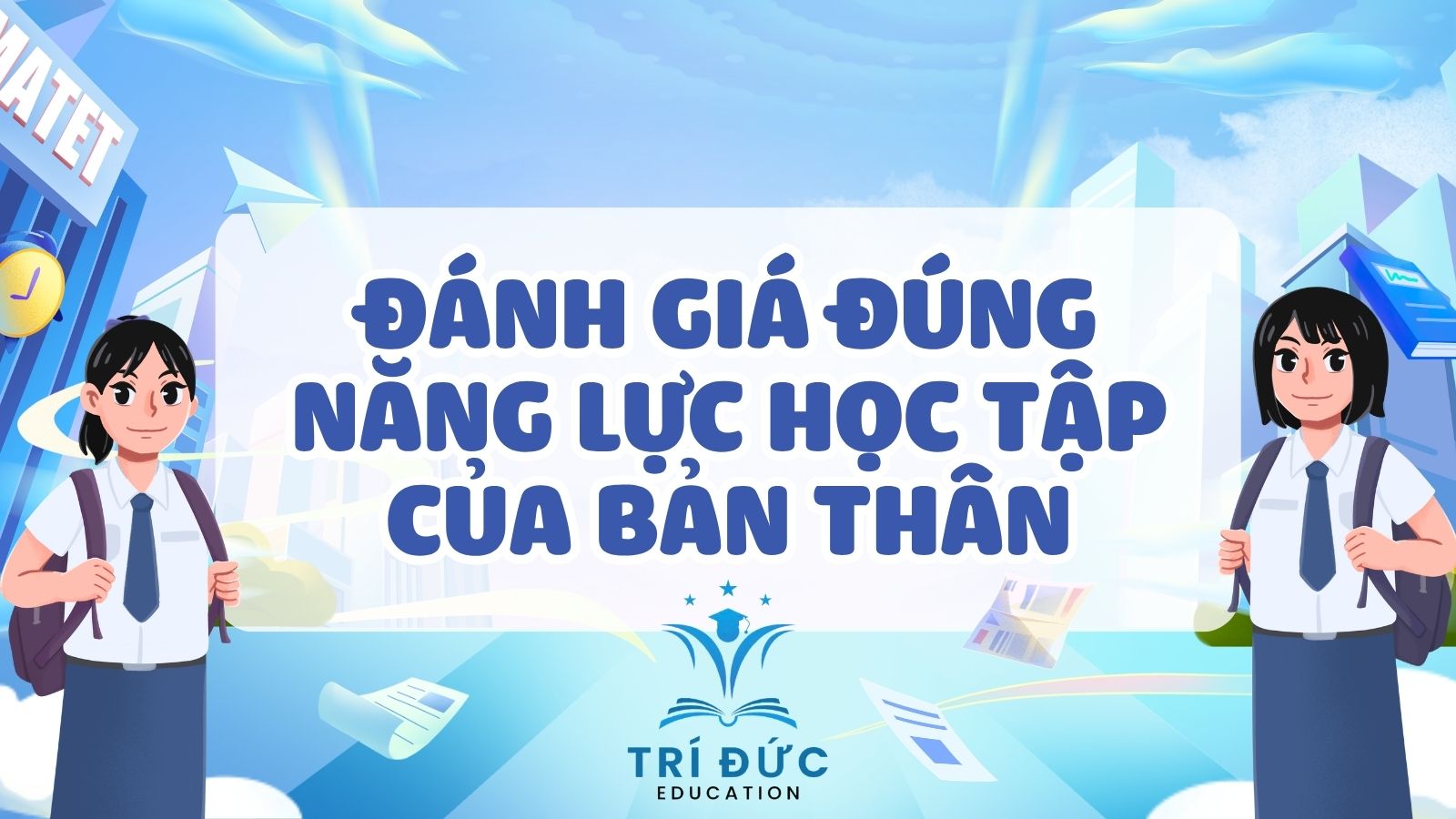 Đánh giá đúng năng lực học tập của bản thân