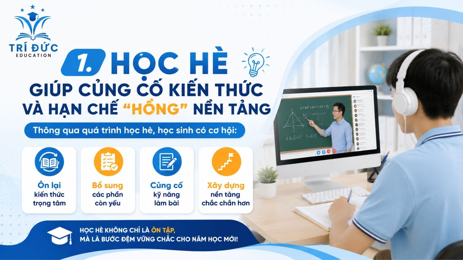 Học hè giúp củng cố kiến thức và hạn chế “hổng” nền tảng