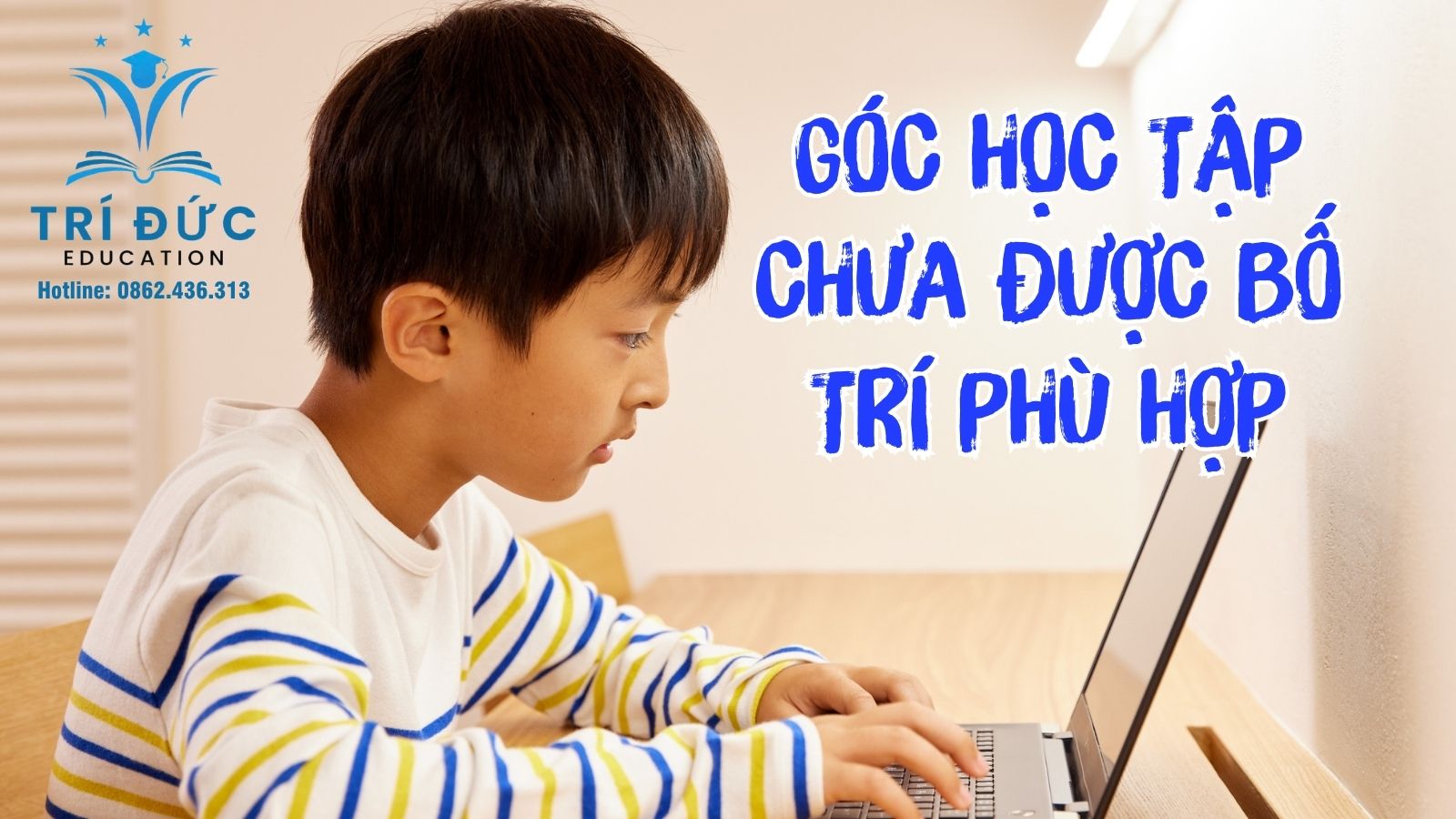 Góc học tập chưa được bố trí phù hợp