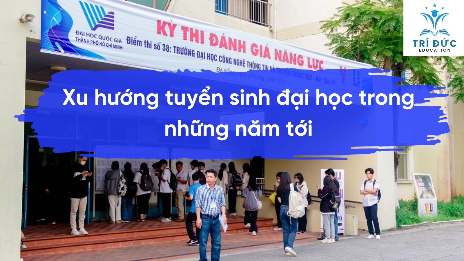 Xu hướng tuyển sinh đại học trong những năm tới