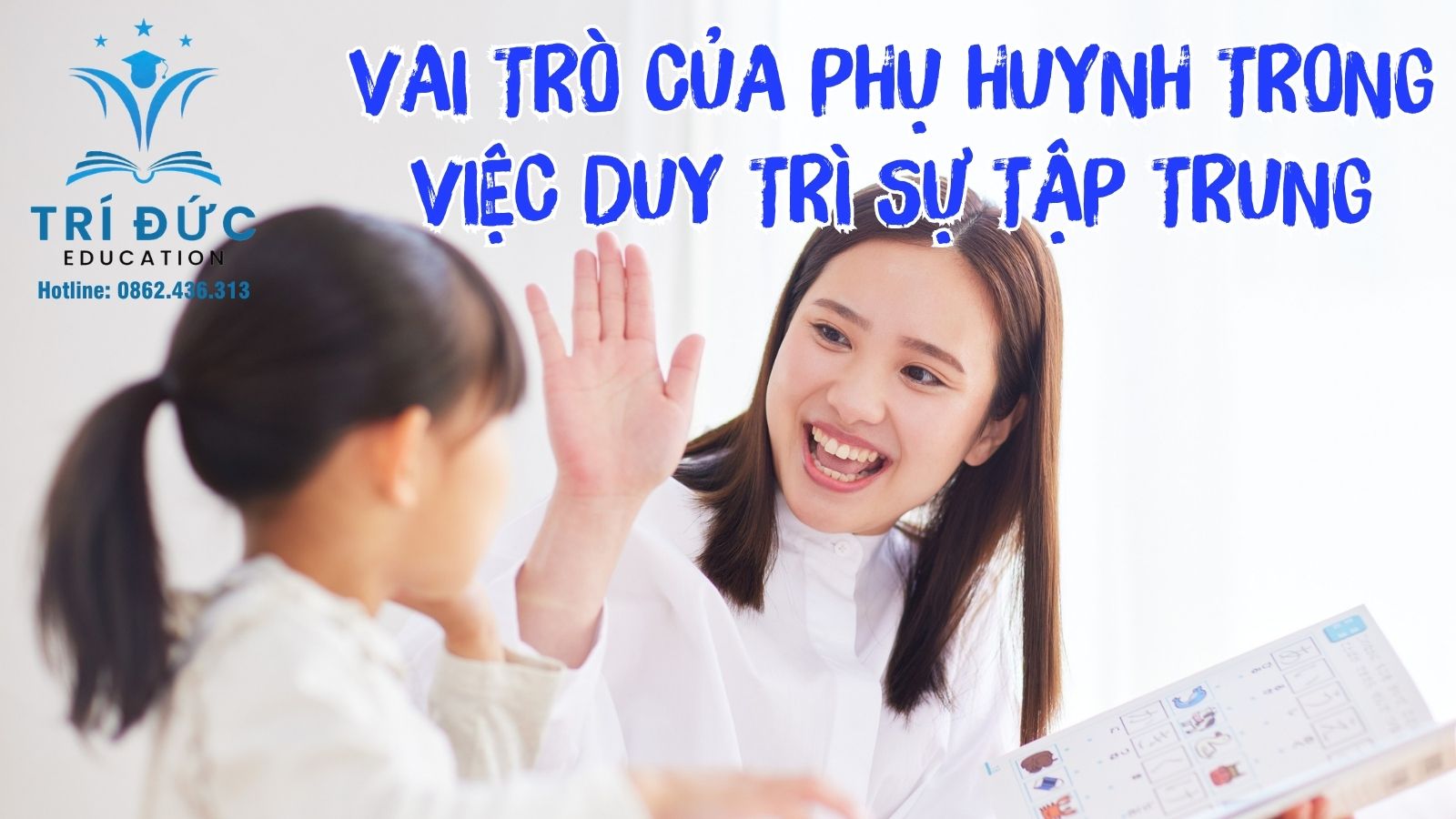 Vai trò của phụ huynh trong việc duy trì sự tập trung