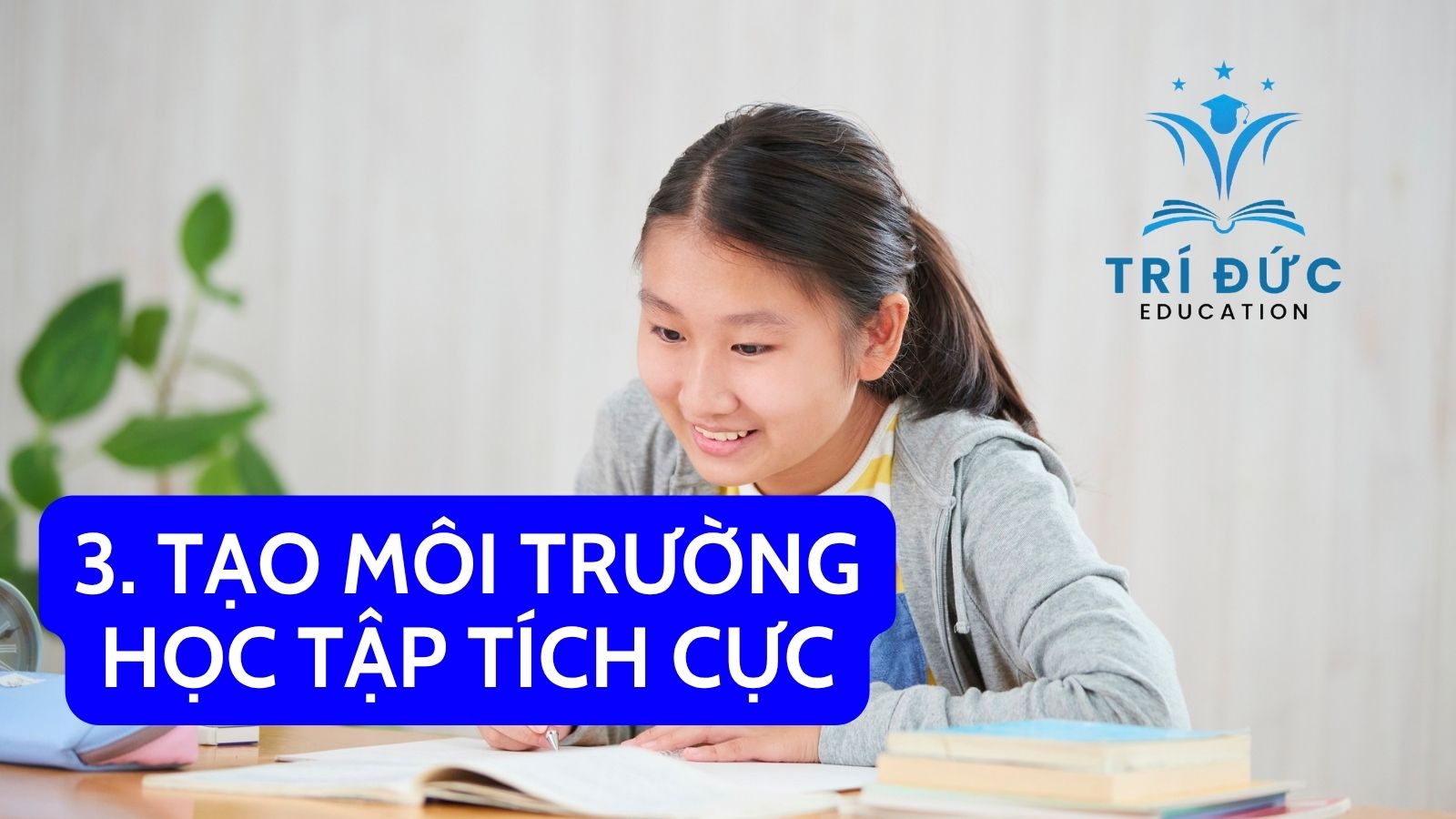 Tạo môi trường học tập tích cực