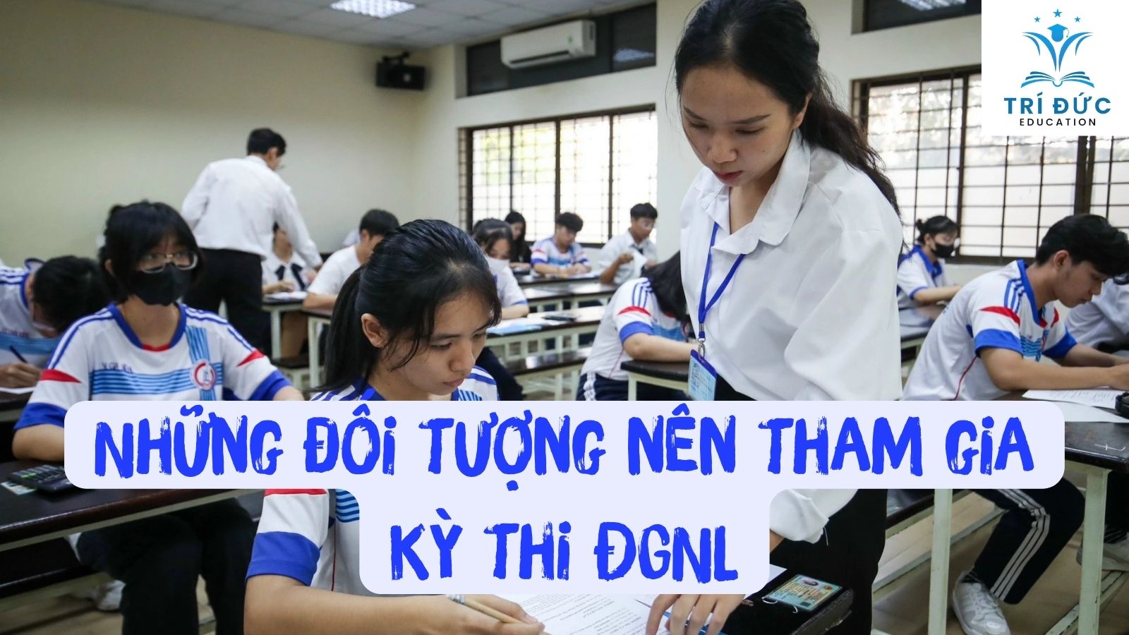 Những đối tượng nên tham gia kỳ thi ĐGNL