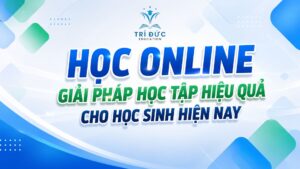 Học online - Giải pháp học tập hiệu quả